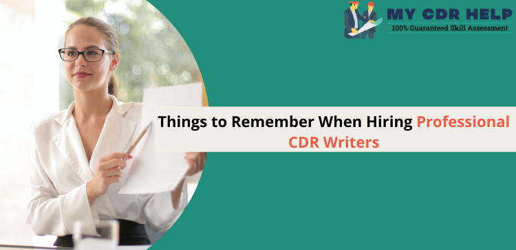 Things to Remember When Hiring Professional CDR Writers