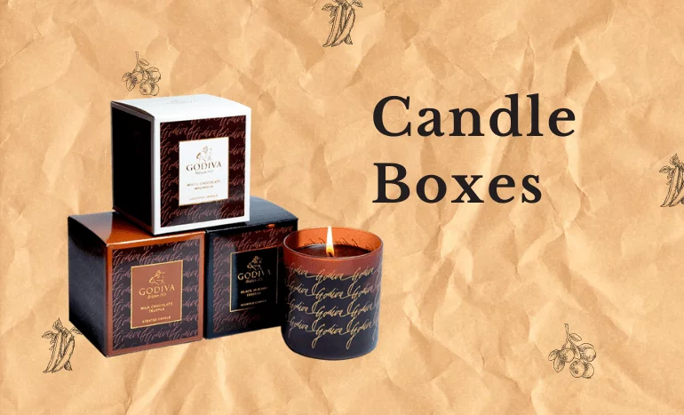 Get Lovely Sort of Candle Boxes to Gift to Your Blue-Eyed Ones on Birthday